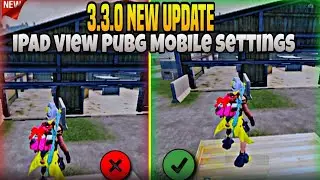 iPad View In Pubg Mobile 3.3 Update 🙊 || How To Get iPad View In Pubg Mobile 3.3