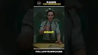 You know - Kang the Conqueror is scared because of Loki? 