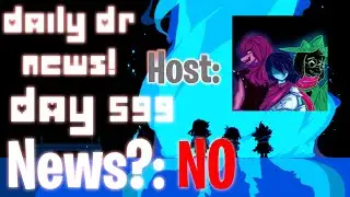 Daily Deltarune News - Day 599