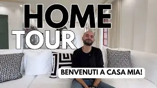 HOME TOUR: BENVENUTI A CASA MIA!