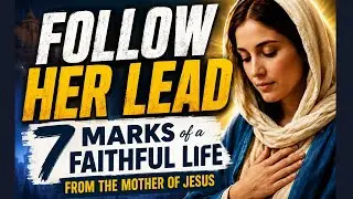 Follow Her Lead | What Mary Teaches Us About Faith | Mother's Day Sermon
