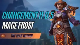 TWW - CHANGEMENT 11.0.5 MAGE FROST