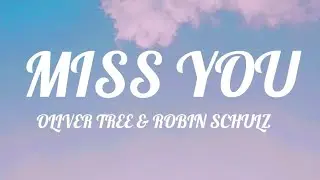 Oliver Tree & Robin Schulz - Miss You(Lyrics/Sözler)