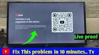 Youtube Is Not Supported On This Device Smart Tv | How to Fix This Problem in All Smart Tv 