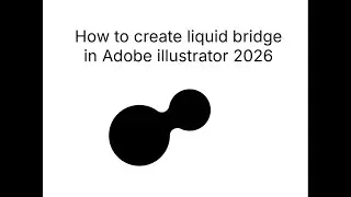 How to create Liquid Bridge effect Illustrator