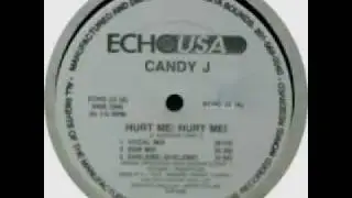 Candy J - Hurt Me! Hurt Me! (Vocal Mix)