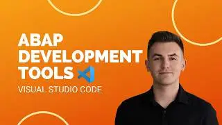 How to Develop ABAP in Visual Studio Code [2026]