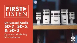 First Listen: Universal Audio SD-7, SD-5, & SD-3 Dynamic Modeling Microphones