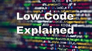 What is Low Code? 