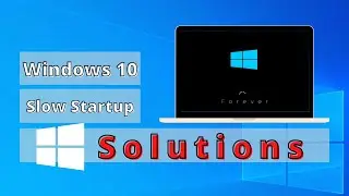 Fix slow boot up in Windows 10