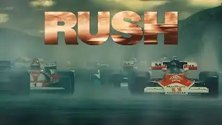 Rush (2013) | Ambient Soundscape