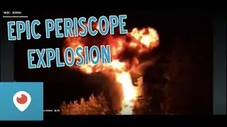 PERISCOPE EPIC 40LITER GAS EXPLOSION