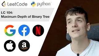 LeetCode 104: Maximum Depth of Binary Tree [Python]