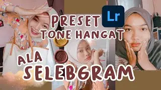Aestethic preset lightroom | tone hangat ala selebgram !! -Mia Rosiana