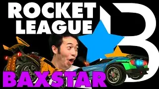 BAXSTAR IS BACK!?!? - Rocket League