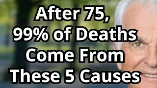 99% of Deaths After 75 Come From These 5 Causes – How to Avoid Them Now