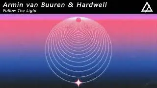 Armin van Buuren & Hardwell - Follow The Light (Extended Mix)