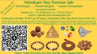 Astrologer Ajay Kummar Jain (Astrologer, Numerologist & Vastu Expert is Live)
