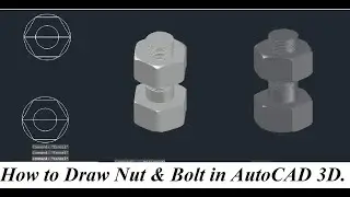 How to Draw Nut & Bolt in AutoCAD 3D 
