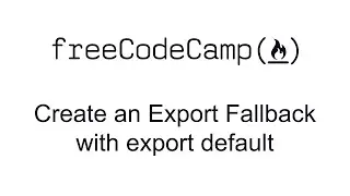 Create an Export Fallback with export default