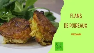 Flans de poireaux VEGAN (au tofu soyeux)