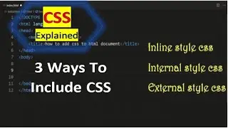 How To Add CSS To HTML Document | CSS Explained | 