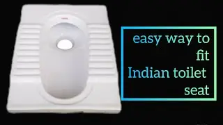 Indian toilet Seat Fitting. how to fit toilet bation