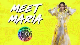 Meet Maria! | Sydney WorldPride 2023 🌈