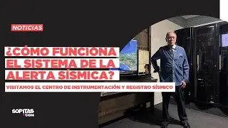 ¿Cómo funciona la alerta sísmica? I Visitamos al Centro de Instrumentación y Registro Sísmico