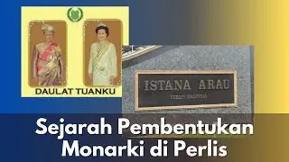 Sejarah Pembentukan Monarki di Perlis