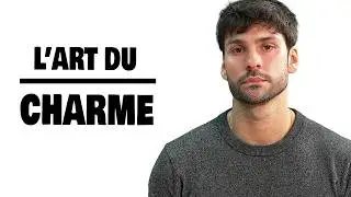 Comment être un homme charmant?