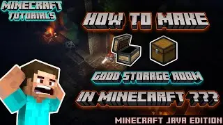 How to make a good Storage Room in Minecraft?