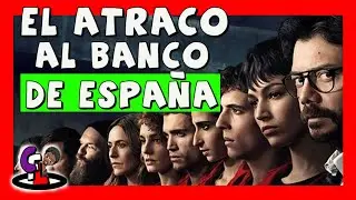 ¿Ya viste 🏠LA CASA DE PAPEL💸? **EL ATRACO AL BANCO DE ESPAÑA** [Análisis]