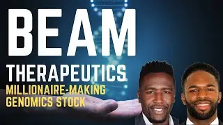 BEAM THERAPEUTICS | UNDERVALUED MILLIONAIRE-MAKING GENOMICS STOCK | $BEAM 🤑