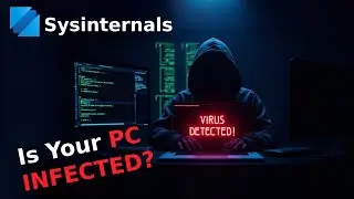Is Your PC Infected? Detect Malware on Windows with Sysinternals  🔍