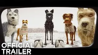 Isle of Dogs | Official Trailer | In Cinemas May 10