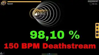 2 Minute 150 BPM Deathstream 98% FC - Osu!