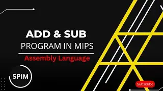 Add and Subtract two number in Mips  | Assembly language | Computer Science