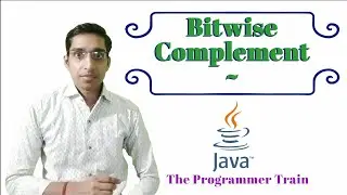 Bitwise complement operator in java | Negation operator | types of operators | core java lecture 31