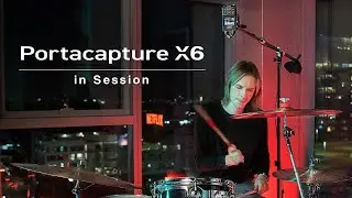 Portacapture X6 'In Session' #1 - Recording Drums with 32-bit Float Field Recorder