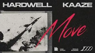 Hardwell & KAAZE - Move