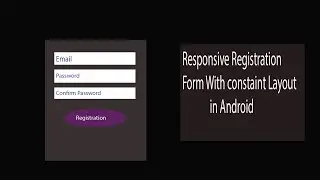 Registration form in android with constraint layout Response Design