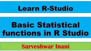Basic Statistical functions inbuilt in R Studio