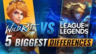 5 BIGGEST Differences Between Wild Rift & League of Legends