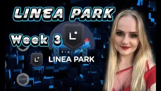 Linea Park week 3 Airdrop  $LXP Как получить Аирдроп Linea крипто ГАЙД