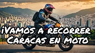 💥¡Recorrido  Sobre Ruedas en Moto por Caracas! 🏍️✨