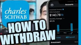 How To Withdraw Your Money From Charles Schwab (App) | 2024