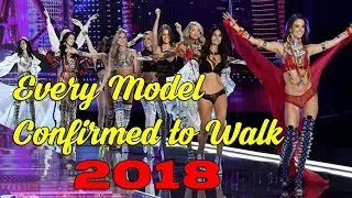 Every Model Confirmed to Walk in the 2018 Victoria's Secret Fashion Show