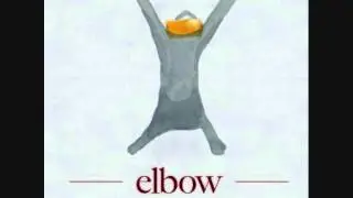 Elbow - Dear Friends HQ [Lyrics]
