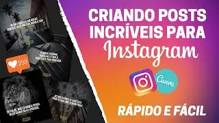 COMO CRIAR POSTS para INSTAGRAM: RÁPIDO e FÁCIL (Usando o CANVA)